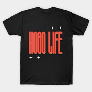 Hobo Life T-Shirt